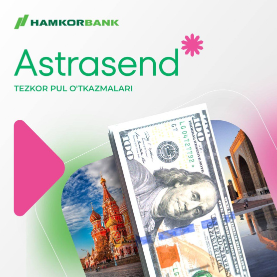 Astrasend pul o‘tkazmalari — tezkor, xavfsiz va qulay!