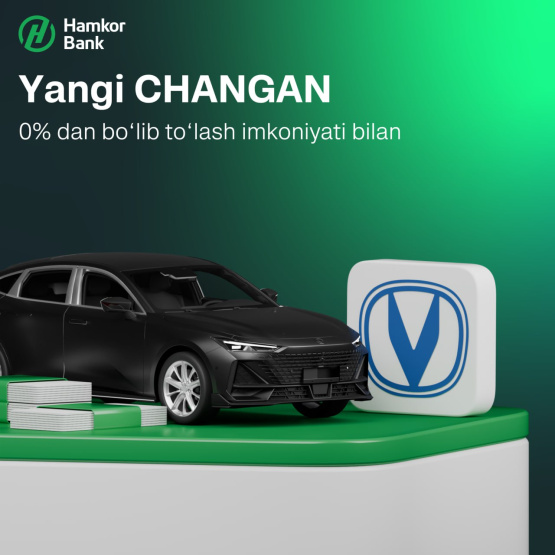 Changan avtomobillari uchun avtokreditni 0% foiz stavkada rasmiylashtiring!